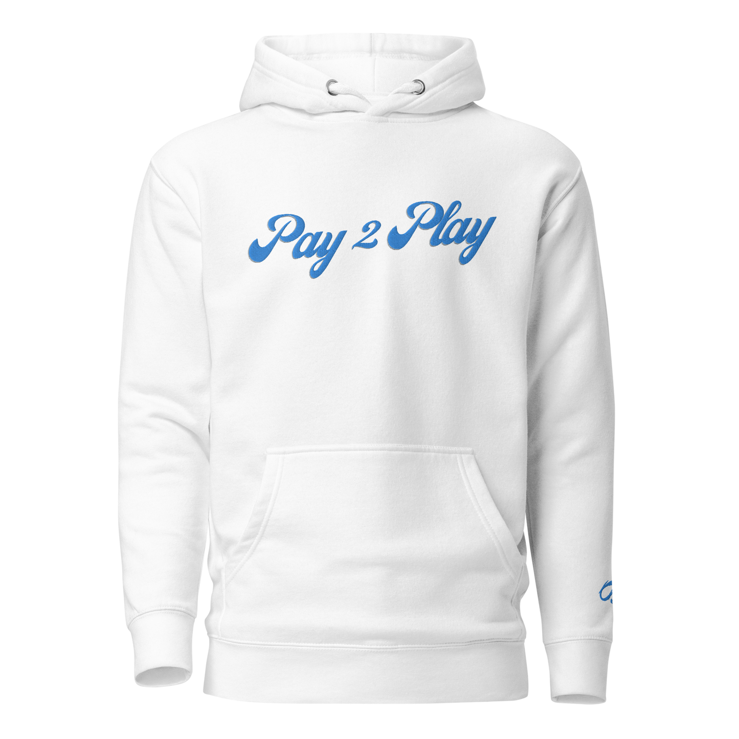 "Pay 2 Play" Embroidery Hoodie